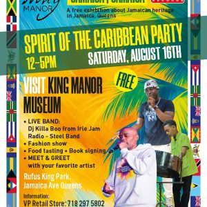 VP Records Partners with King Manor Museum to Present the Spirit of the Caribbean Festival in Jamaica, Queens