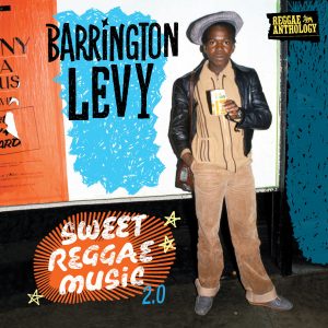 Barrington Levy’s ‘Sweet Reggae Music 2.0’ Gets Vinyl Release August 22