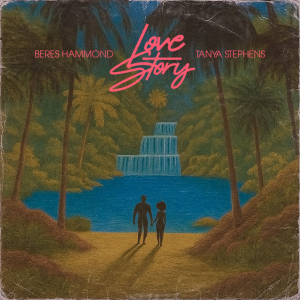 Beres Hammond and Tanya Stephens to Share New Song “Love Story”